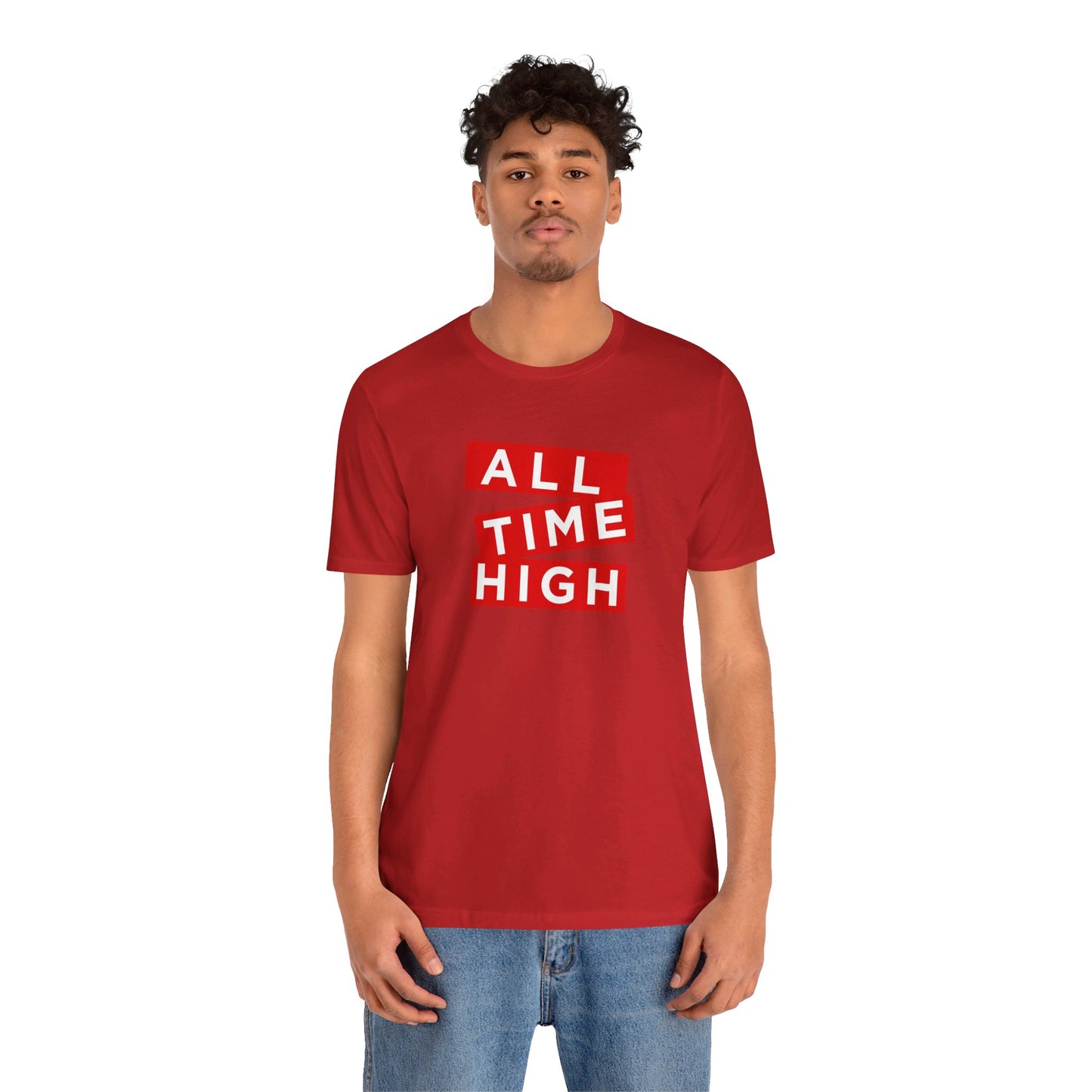 ALL TIME HIGH | Unisex T-Shirt
