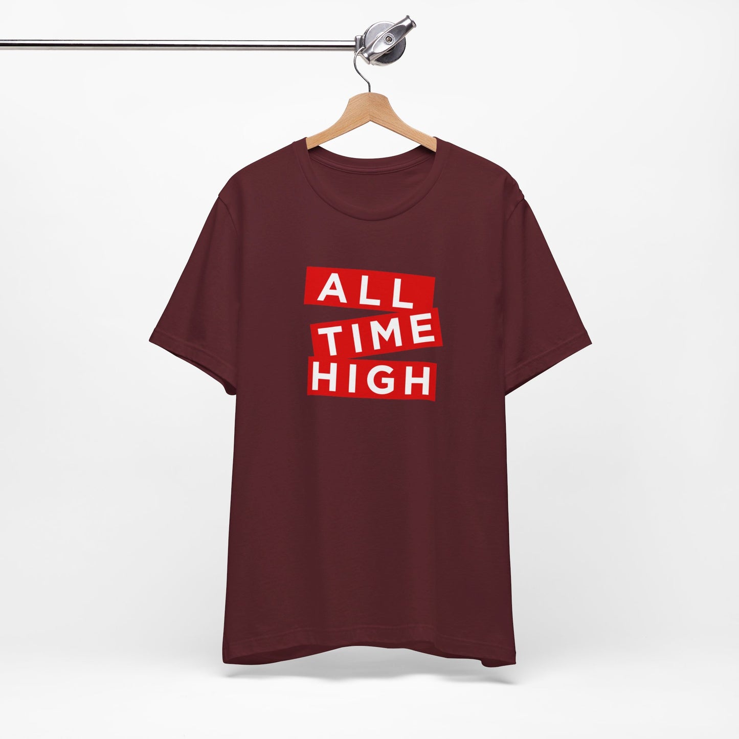 ALL TIME HIGH | Unisex T-Shirt