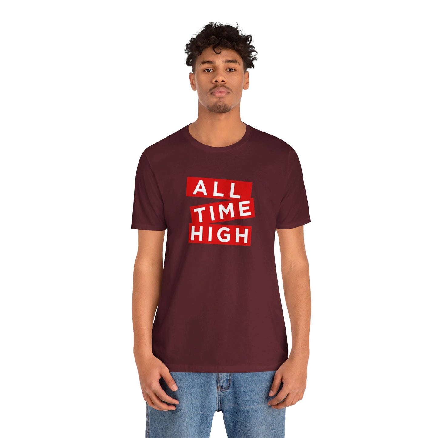 ALL TIME HIGH | Unisex T-Shirt