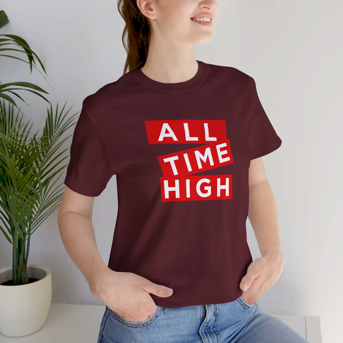 ALL TIME HIGH | Unisex T-Shirt