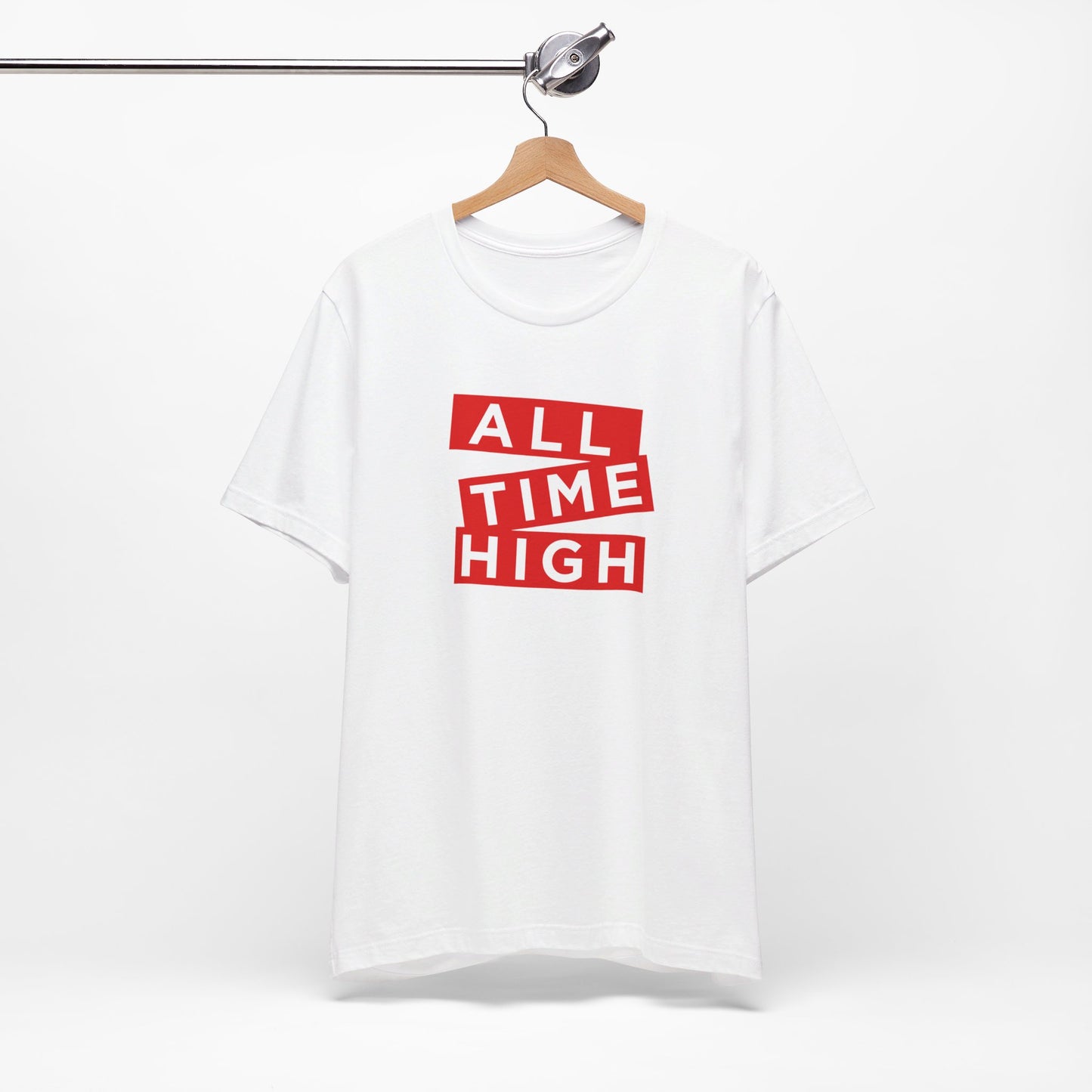 ALL TIME HIGH | Unisex T-Shirt