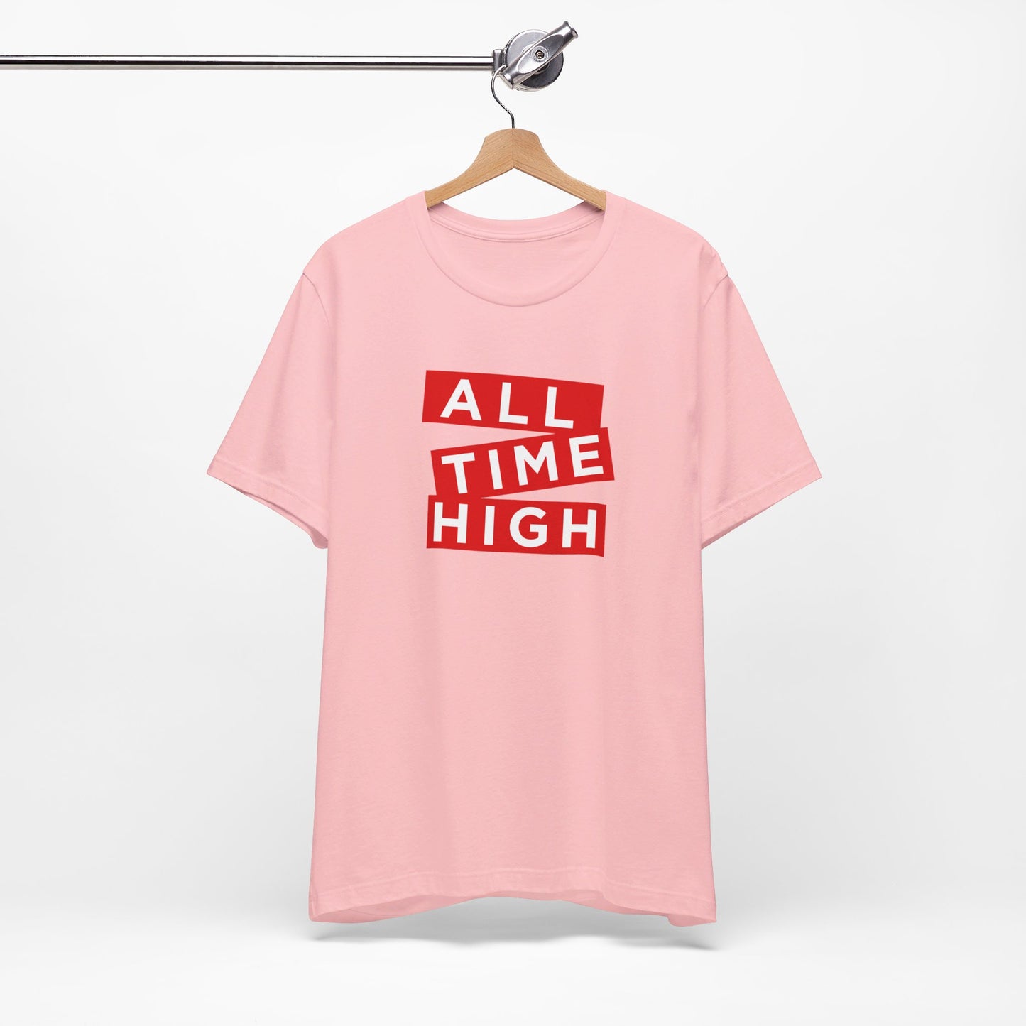 ALL TIME HIGH | Unisex T-Shirt